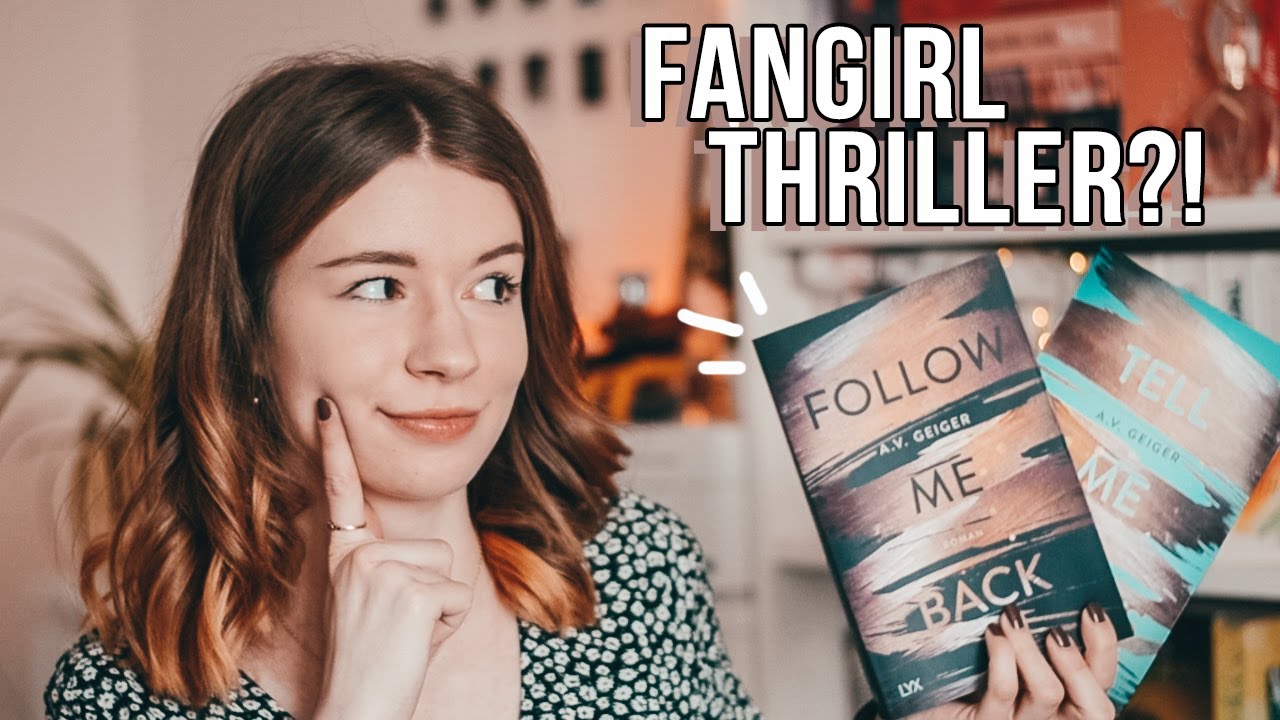 FOLLOW ME BACK REIHE von A.V. Geiger 💫 Fangirl-New Adult-Thriller?!