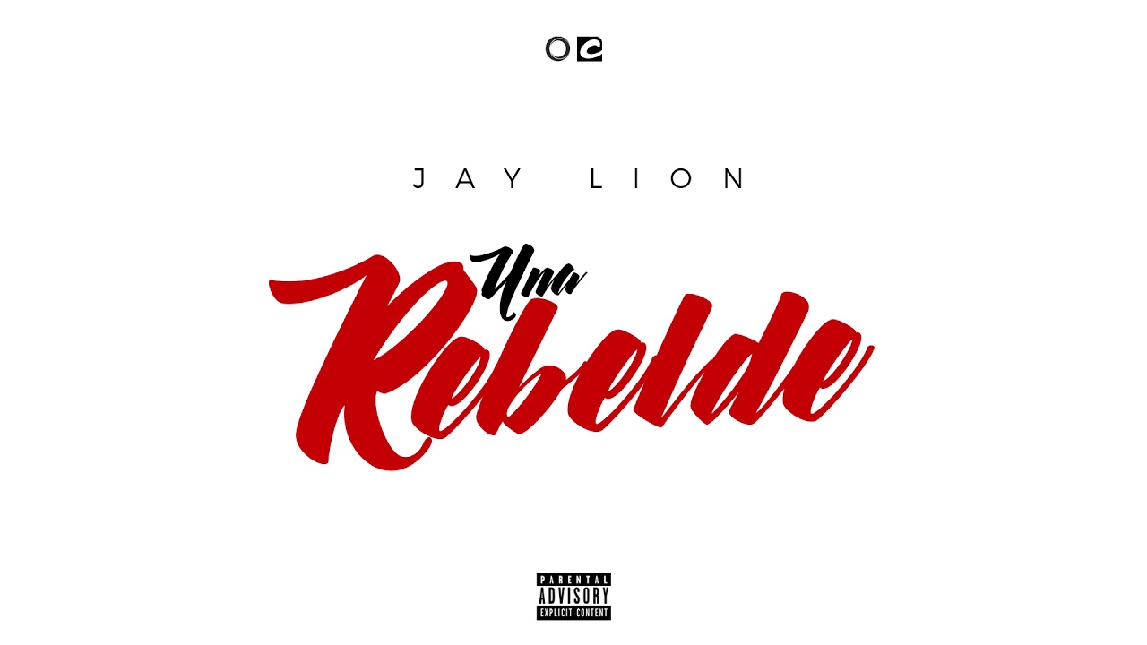 Jay Lion  - Una Rebelde (Audio)