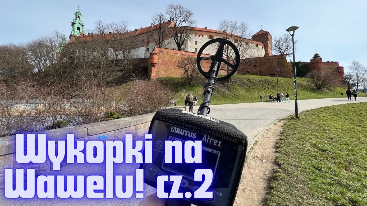 Wykopki pod Wawelem część 2 - kolejne poszukiwania z wykrywaczem pod Zamkiem na Wawelu