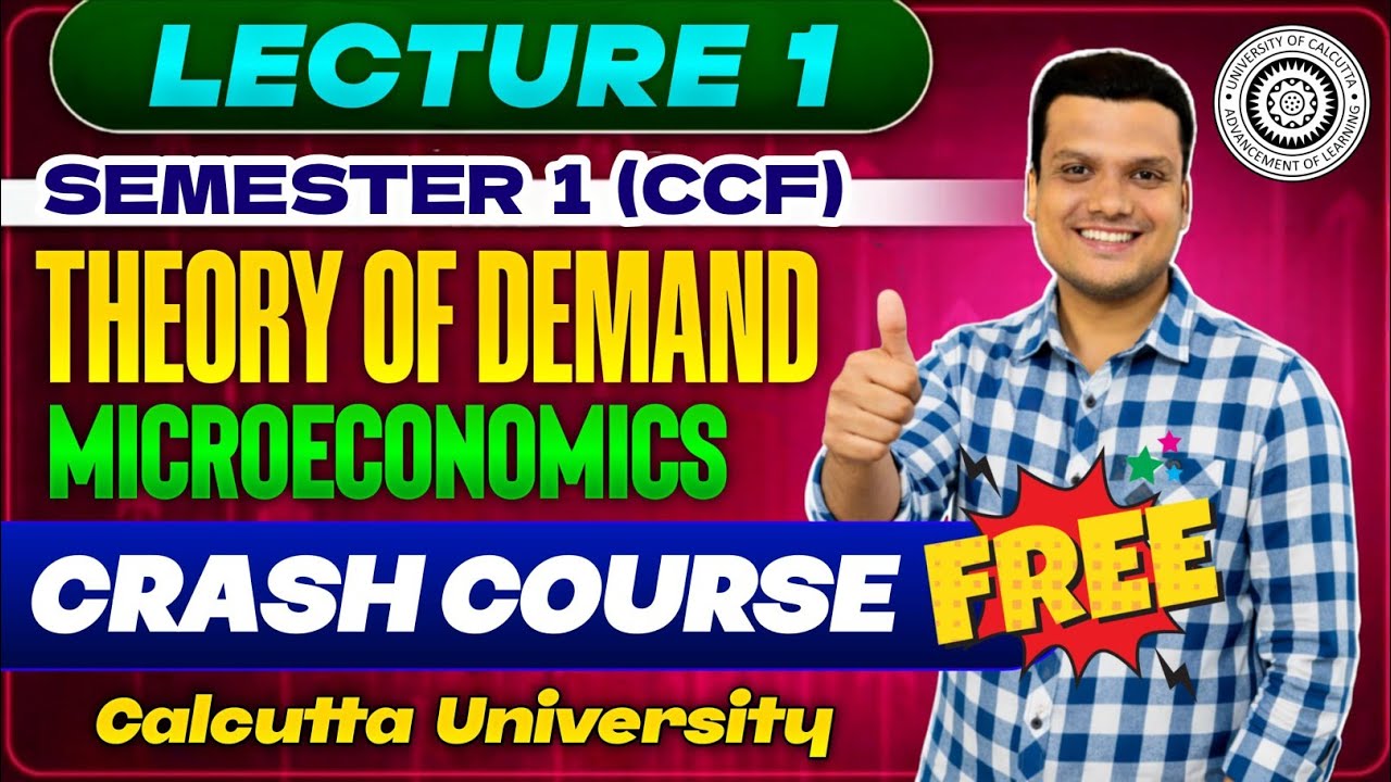 Free Batch| Demand Lec-1| Microeconomics |Sem-1 CCF Bcom | Calcutta University
