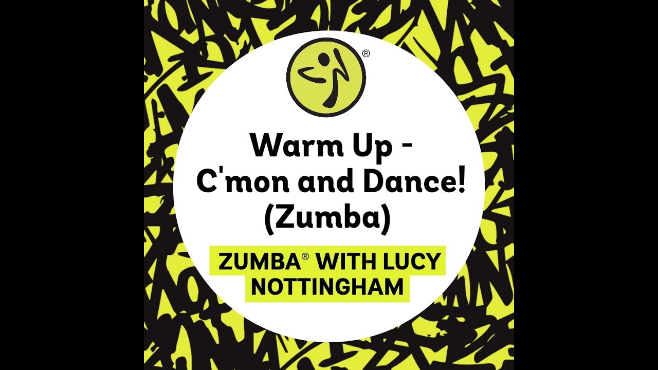 Warm Up | C'mon and Dance | Zumba With Lucy Nottingham