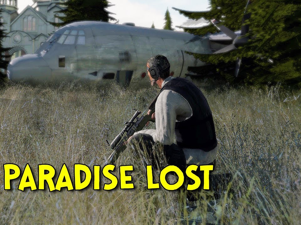 PARADISE LOST! - Arma 2: DayZ Mod - Ep.38