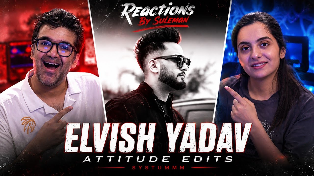 Pakistani Couple React To Elvish Yadav Attitude Edits | Rai Sahab Sigma Male Edits | Systum