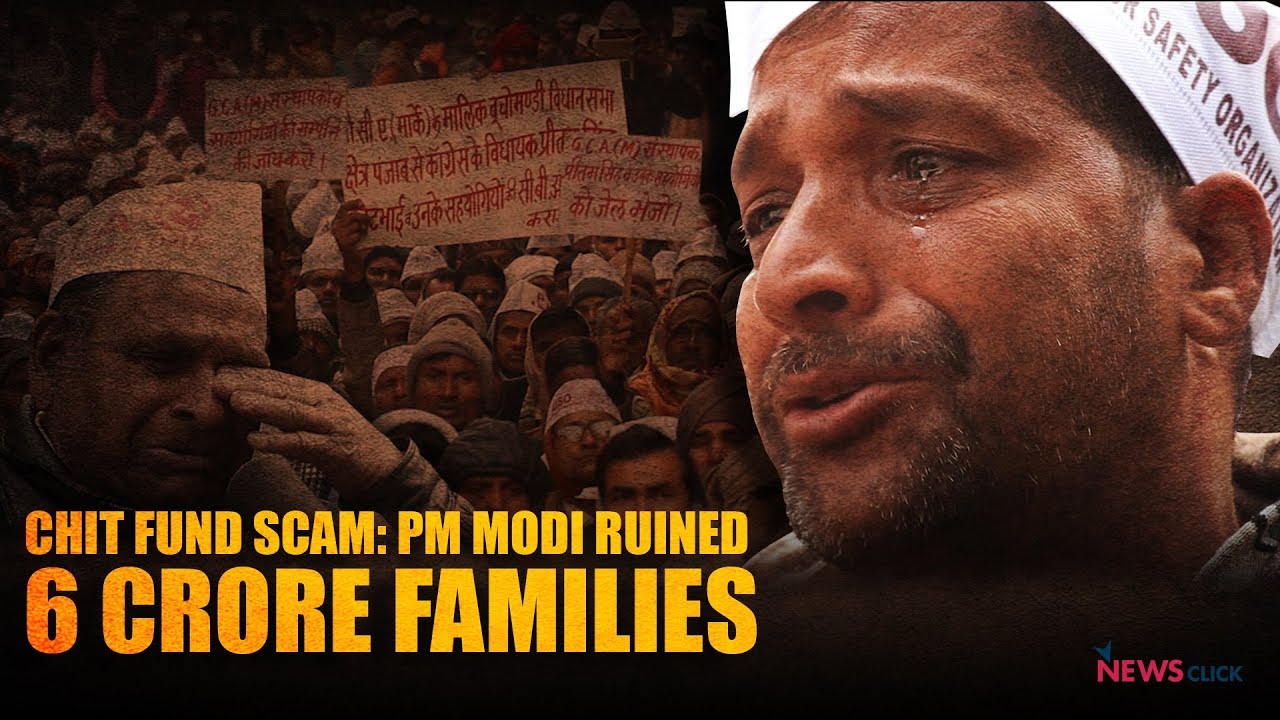 PACL Chit Fund Scam: How PM Modi Destroyed 6 Crore Families