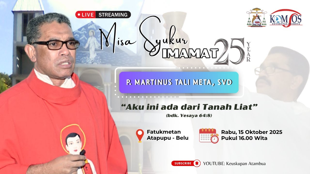 MISA SYUKUR 25 TAHUN IMAMAT P. MARTINUS TALI META, SVD  15 OKTOBER 2025