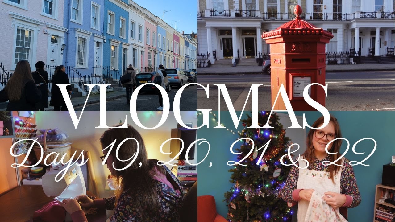 Christmas Sewing, Crafting and a Catch-Up - Vlogmas Days 19 to 22 -  Vlogmas 2025