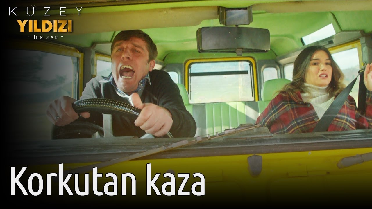 Kuzey Yıldızı İlk Aşk 8. Bölüm - Korkutan Kaza