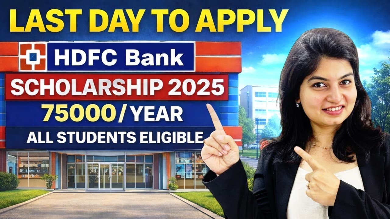 HDFC SCHOLARSHIP LAST DAY TO APPLY