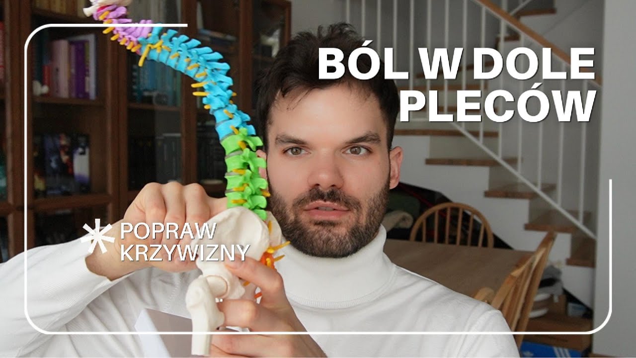 Ból W Dole Pleców - Skąd To Się Bierze?
