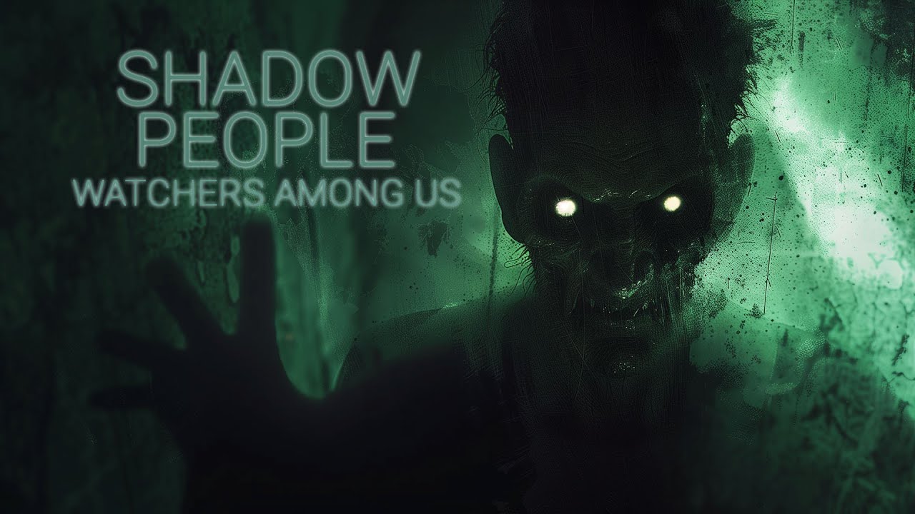 Shadow People: The Terrifying Truth of THE WATCHERS | FULL DOCUMENTARY