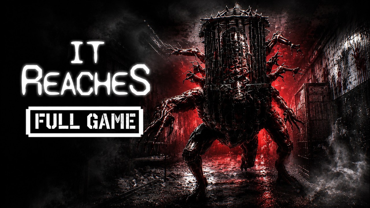 IT REACHES Full Game Gameplay Walkthrough | No Commentary