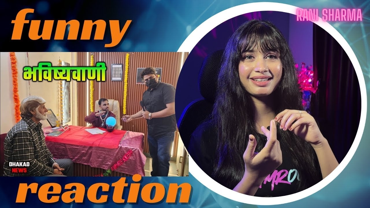 RANI SHARMA |BHAVISHYAVANI | FUNNY REACTION | DHAKAD NEWS