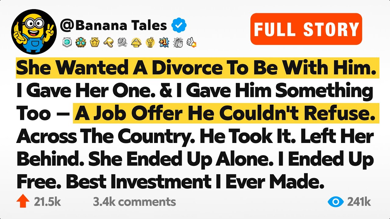 She Wanted A Divorce To Be With Him. I Gave Her One. And I Gave Him Something Too — A Job...