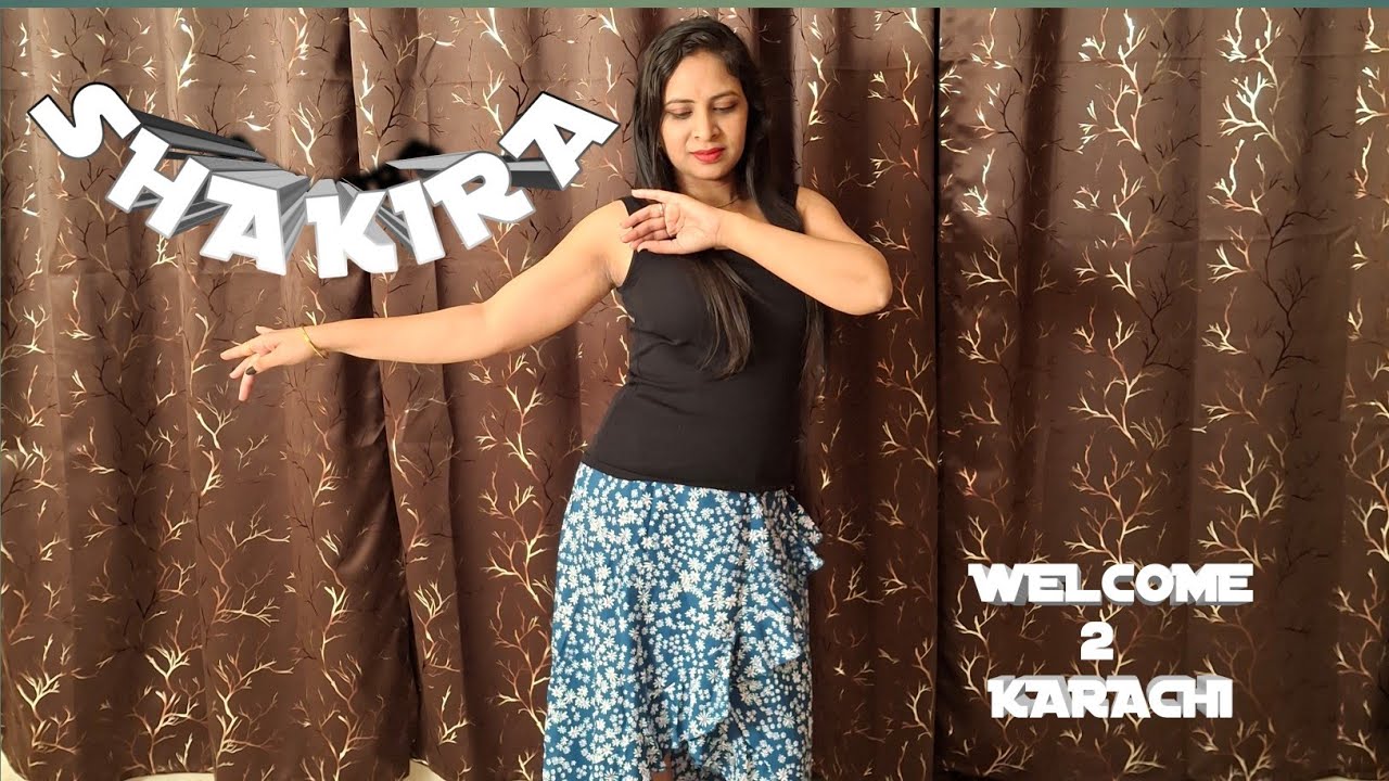 Shakira | Welcome to Karachi | Dance Cover by Manisha