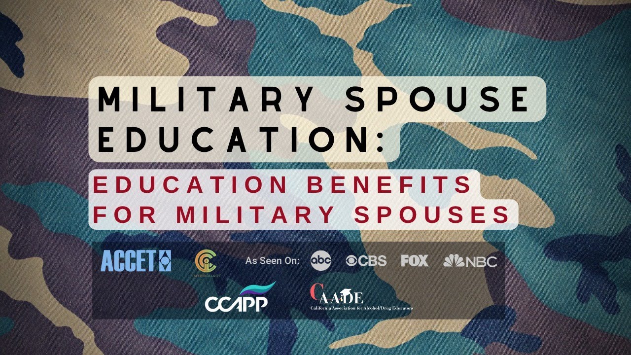 Military Spouse Education: Education Benefits For Military Spouses