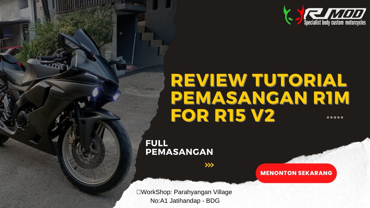 Review Tutorial Pemasangan Fullset R1M For R15 V2