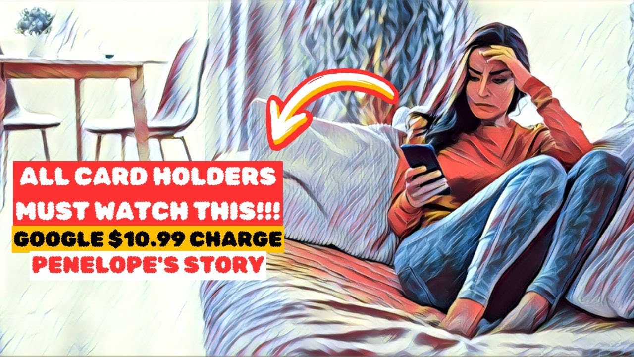 Google Play $10.99 Charge On Statement? Penelope Thought It Was Fraud | Here&rsquo;s What REALLY Happened!