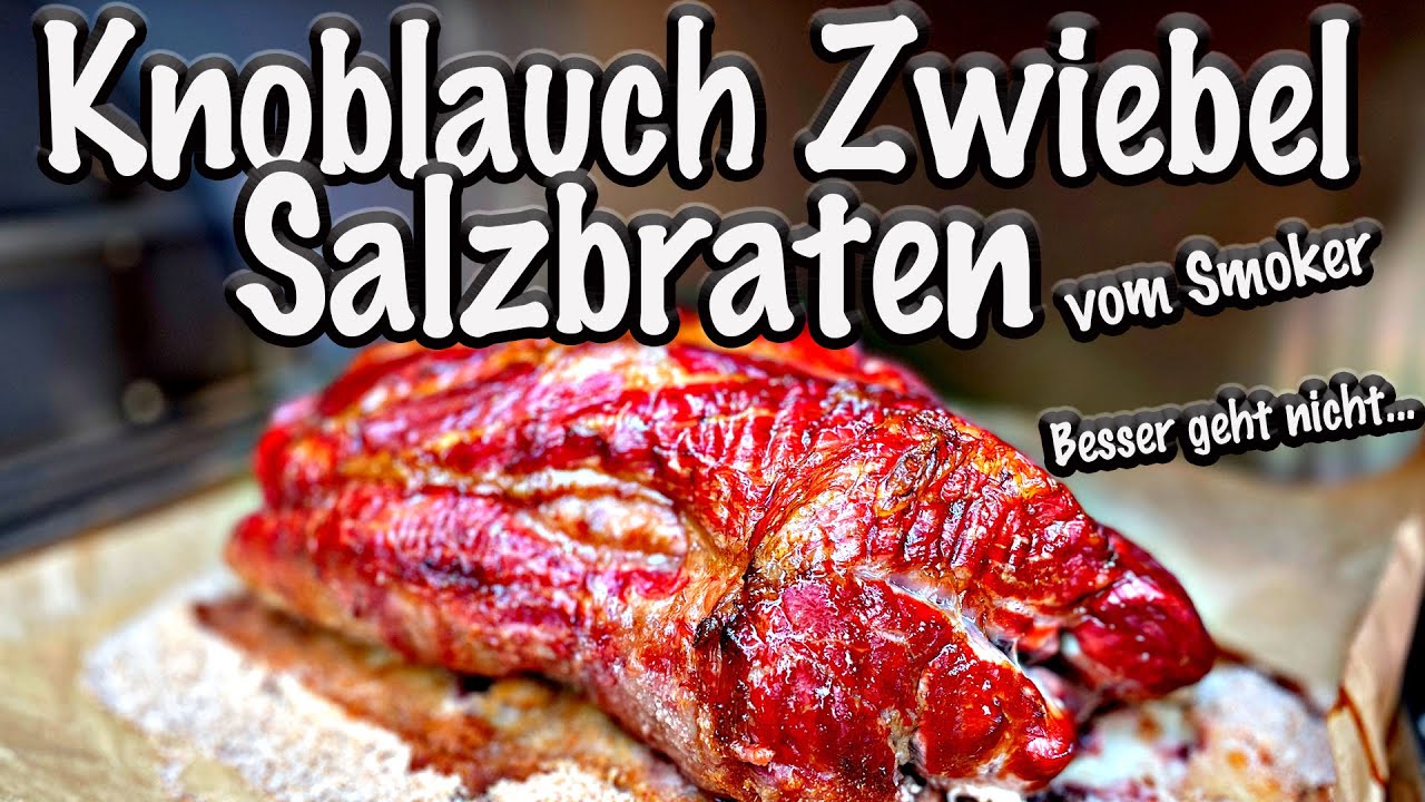 Salzbraten Knoblauch Zwiebel vom Smoker | The BBQ BEAR