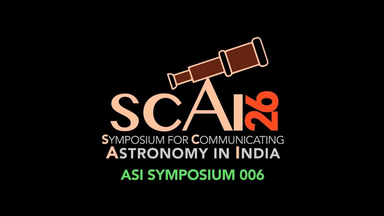 Session 3b : Planetarium shows and public outreach at planetaria - Chandrasekhar Audi