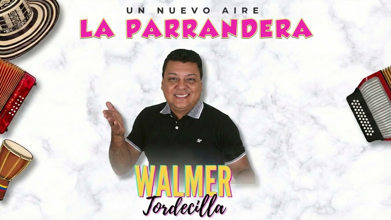 Walmer Tordecilla - La Parrandera (Official Audio)