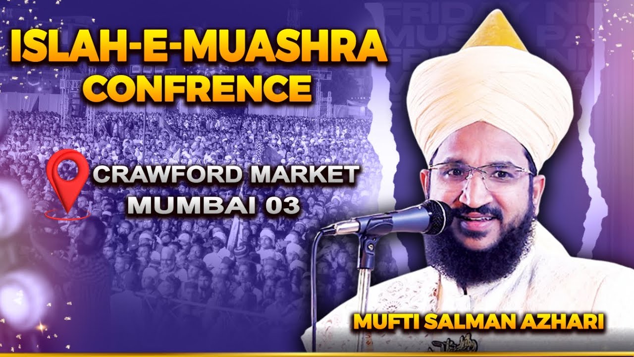 LIVE MUFTI SALMAN AZHARI ISLAH E MUSASHRA CONFERENCE 2026