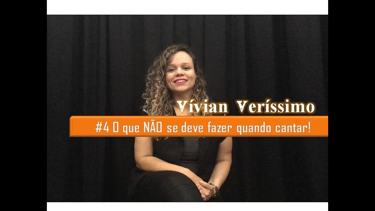 Semana da voz #4 - O que N&Atilde;O se deve fazer ao Cantar - V&iacute;vian Ver&iacute;ssimo