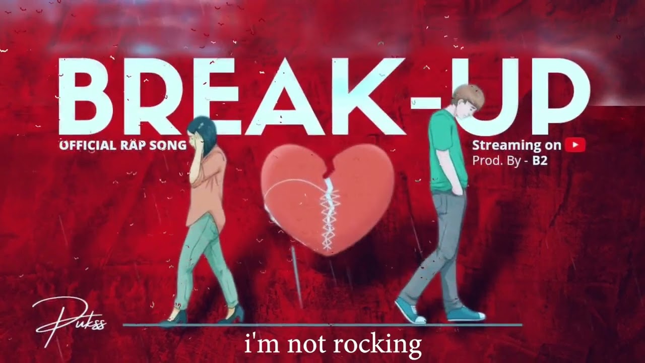BREAKUP SONG _ PUKSS _2024