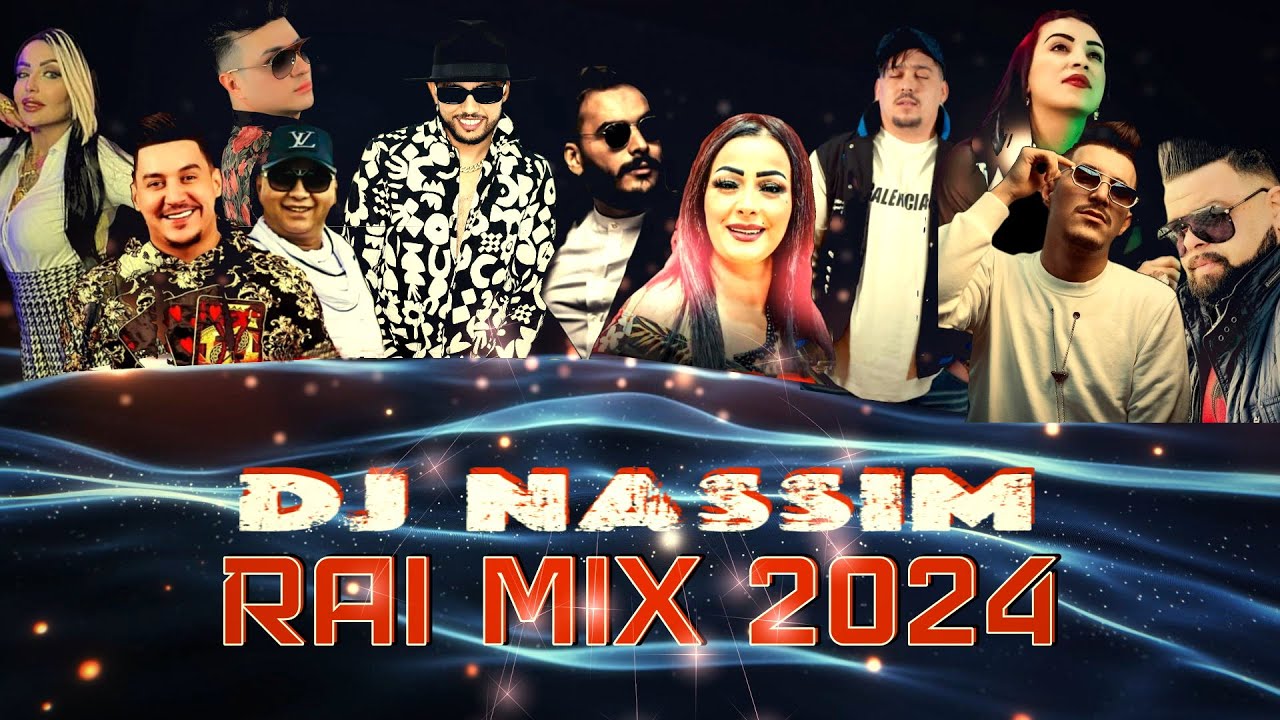 Dj Nassim - Rai Mix 2024  | mashup video mix