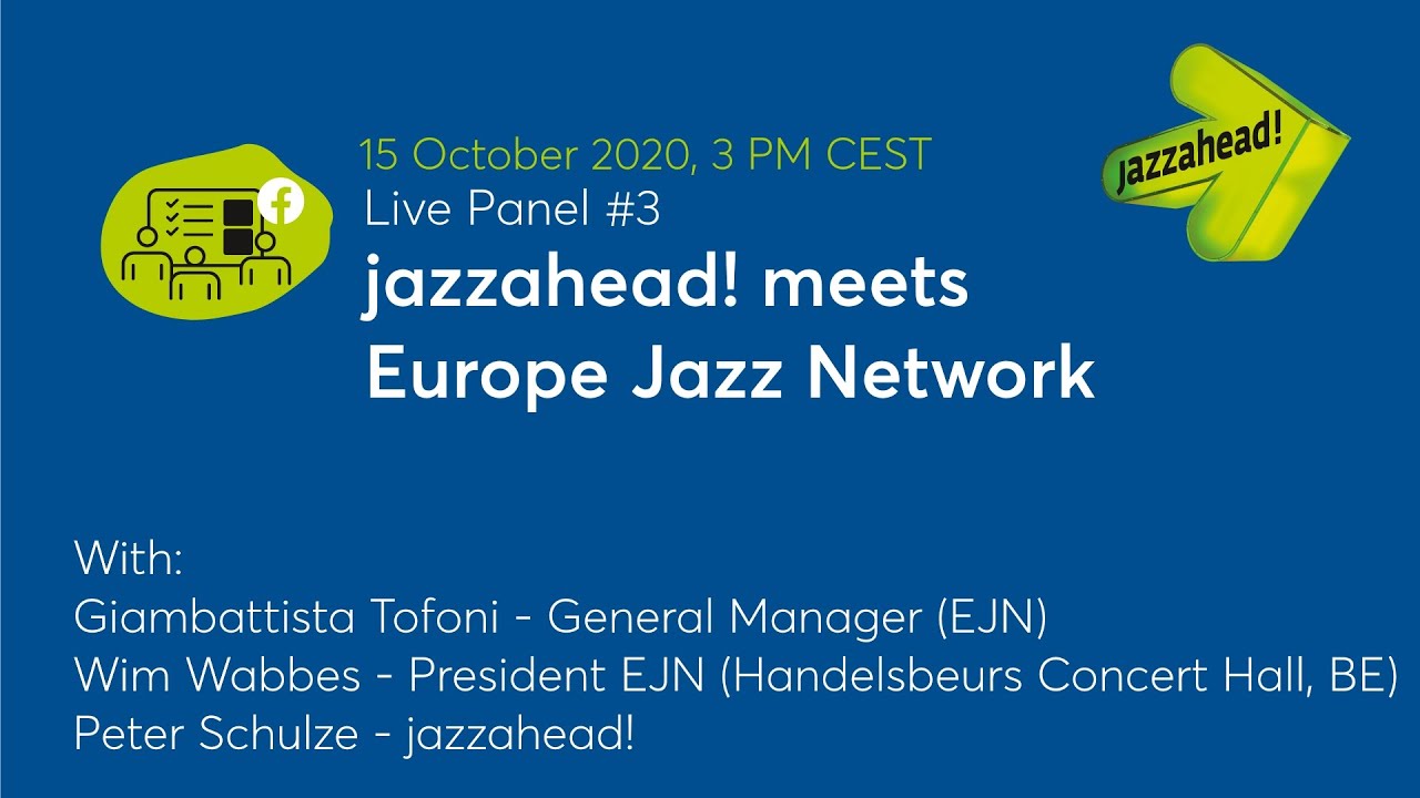 jazzahead! Live Panel #3: jazzahead! meets Europe Jazz Network