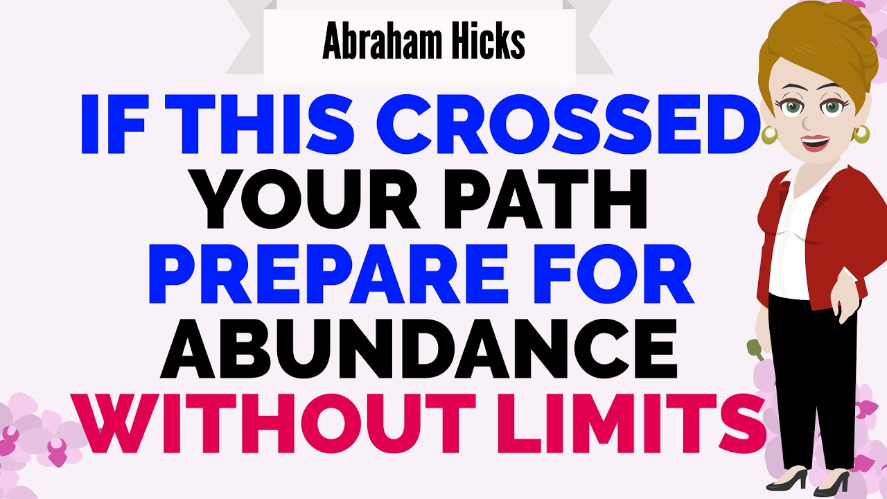 IF THIS CROSSED YOUR PATH, PREPARE FOR ABUNDANCE WITHOUT LIMITS🙏Abraham Hicks 2026