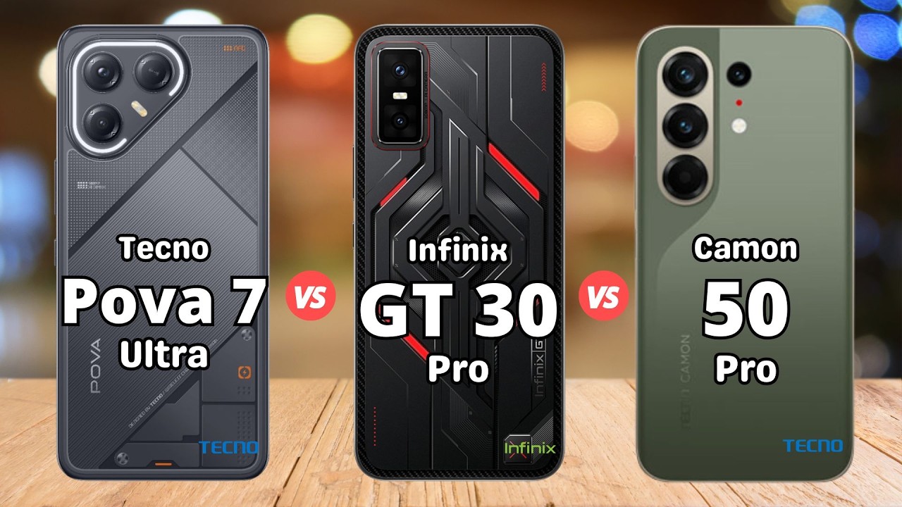 Tecno Pova 7 Ultra vs Infinix GT 30 Pro vs Tecno Camon 50 Pro