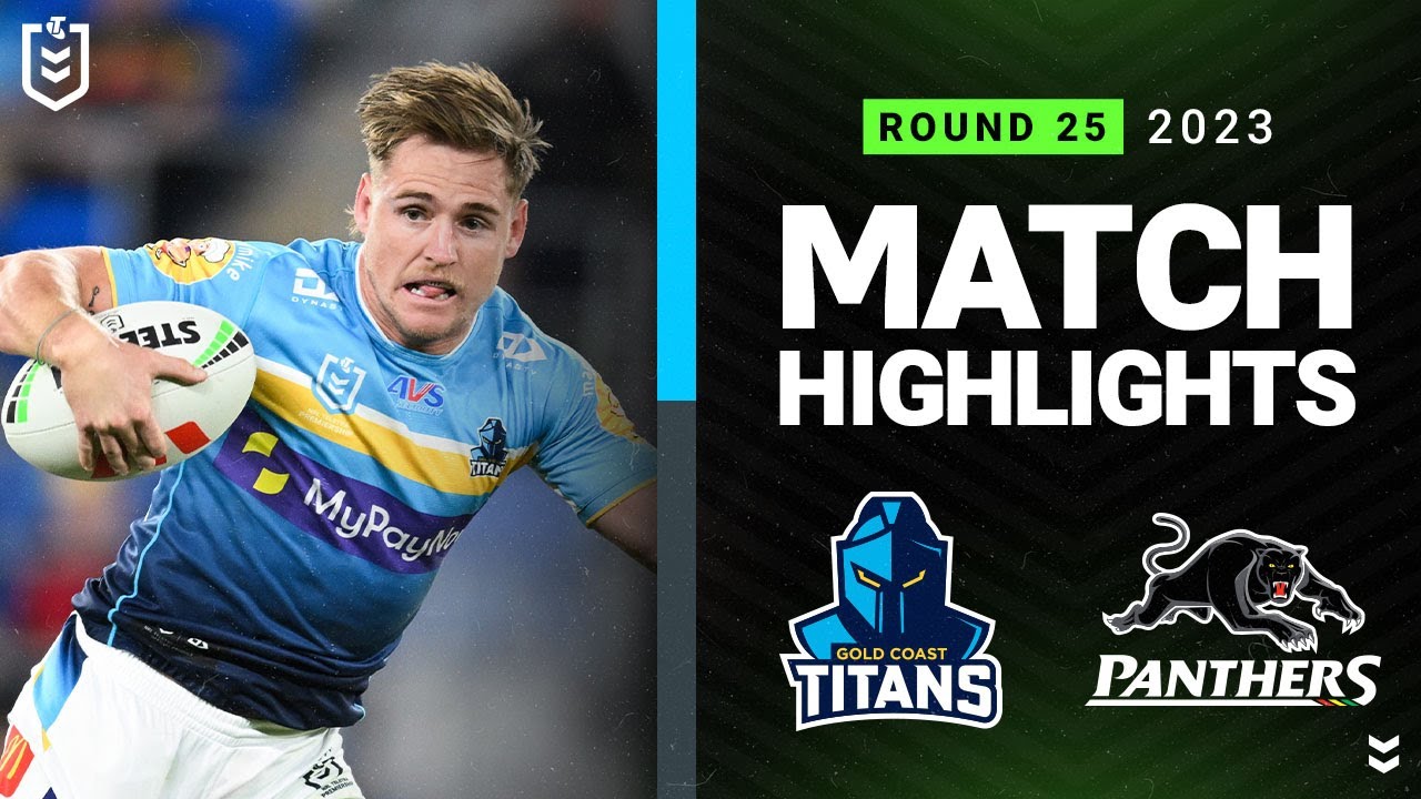 NRL Highlights | NRL 2023 | Gold Coast Titans v Penrith Panthers | Match Highlights