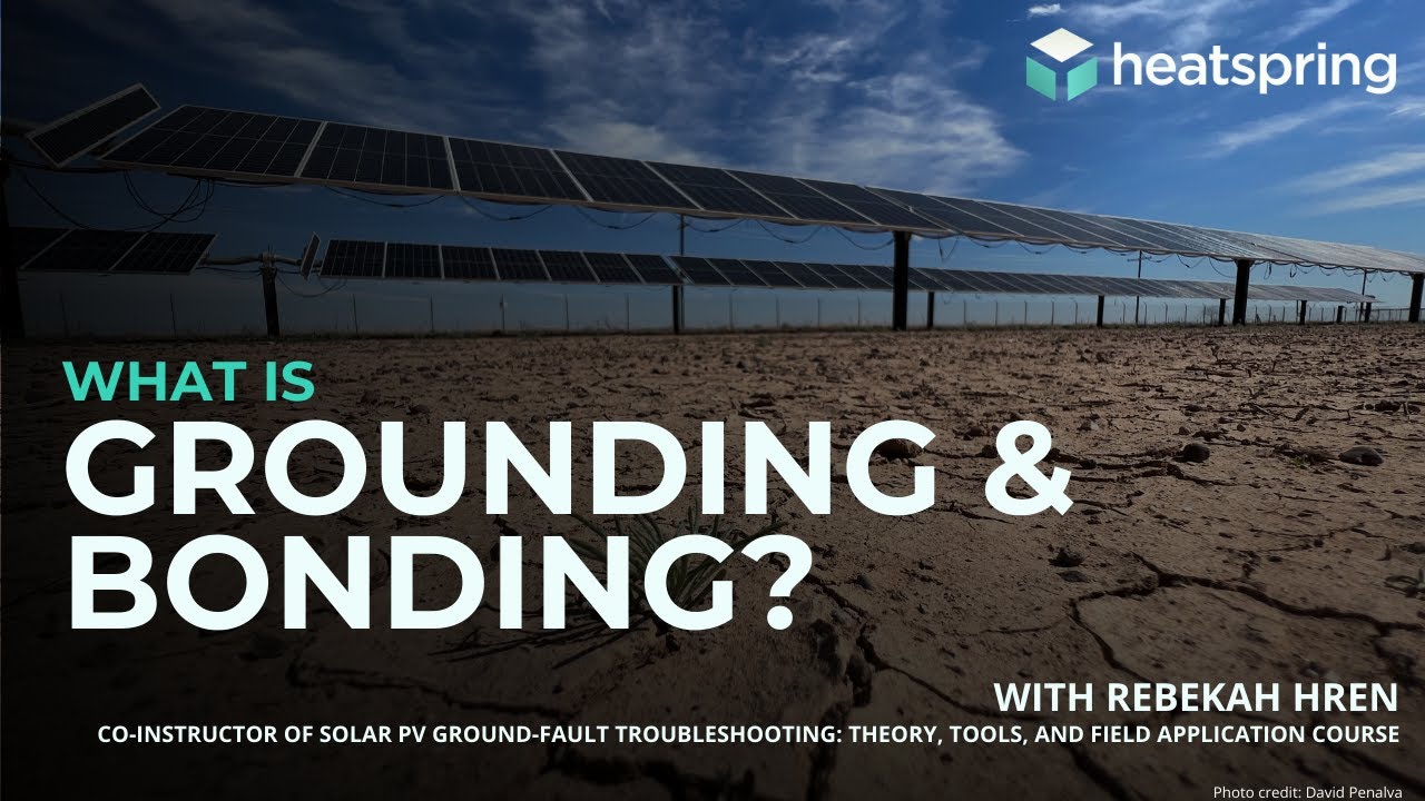 What is Grounding and Bonding on a Solar PV System?