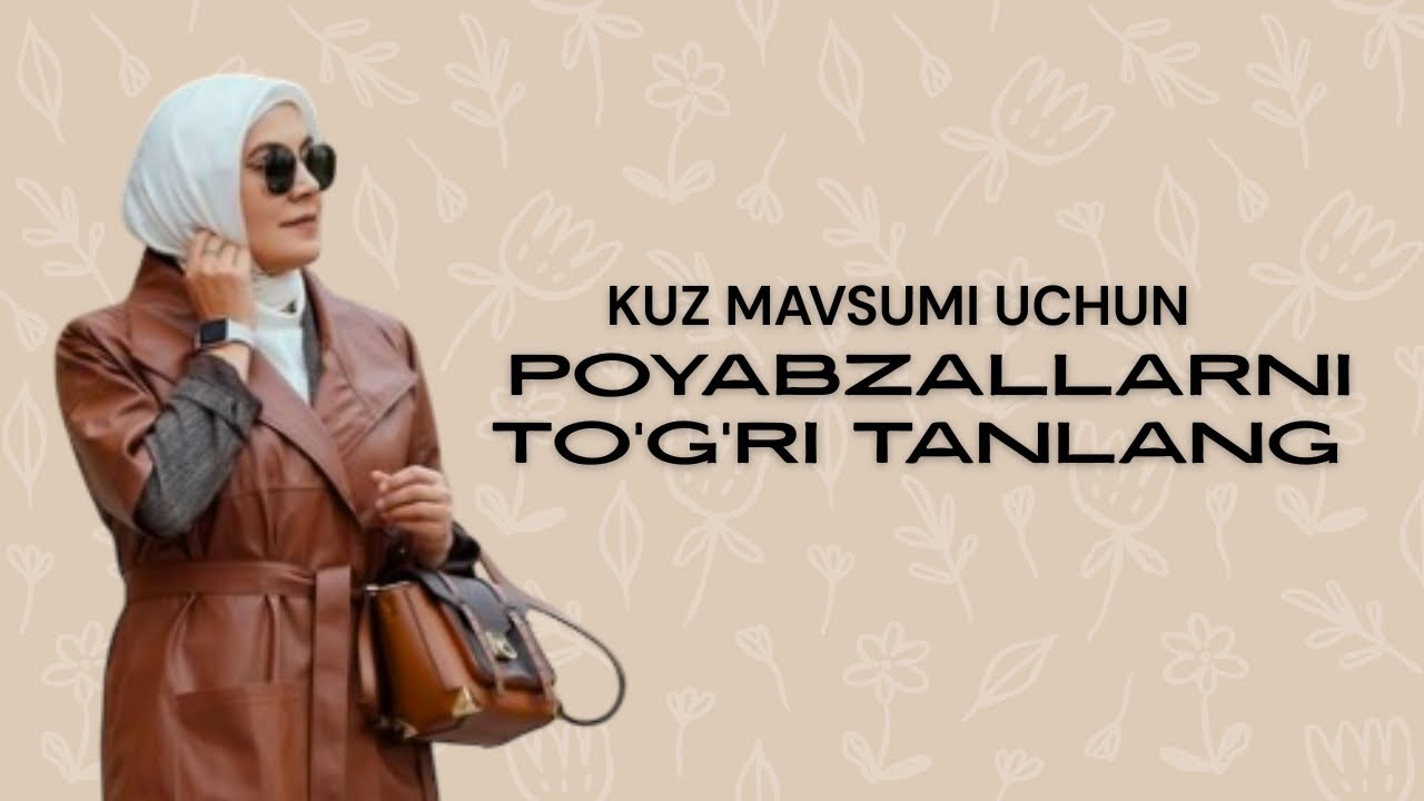 Kuz mavsumiga kiyinish uslubizni ,Oydinoy Tuxtayeva bilan yarating… 