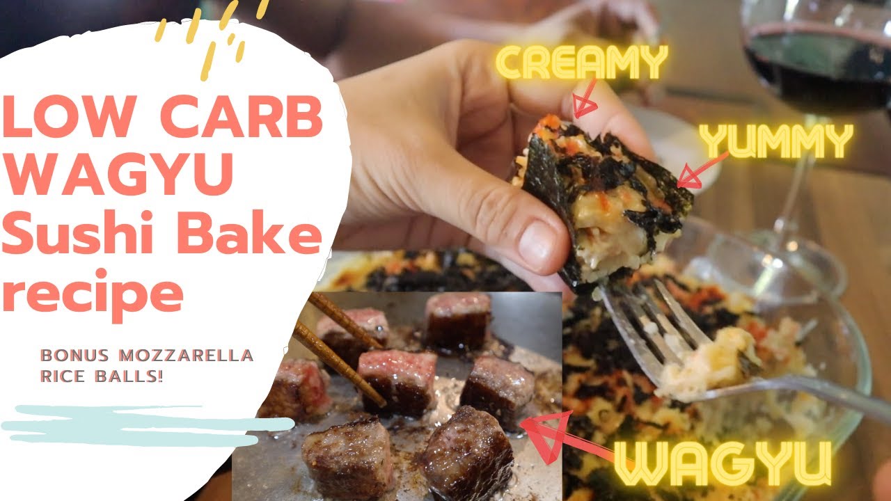 EASY, CREAMY, LOW CARB, WAGYU Sushi Bake | with Torching effect!🔥😋BONUS: Mozzarella Rice Balls!!