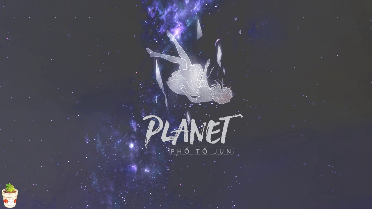 ♫ [Piano] Planet - Phổ Tố Jun | 谱愫jun