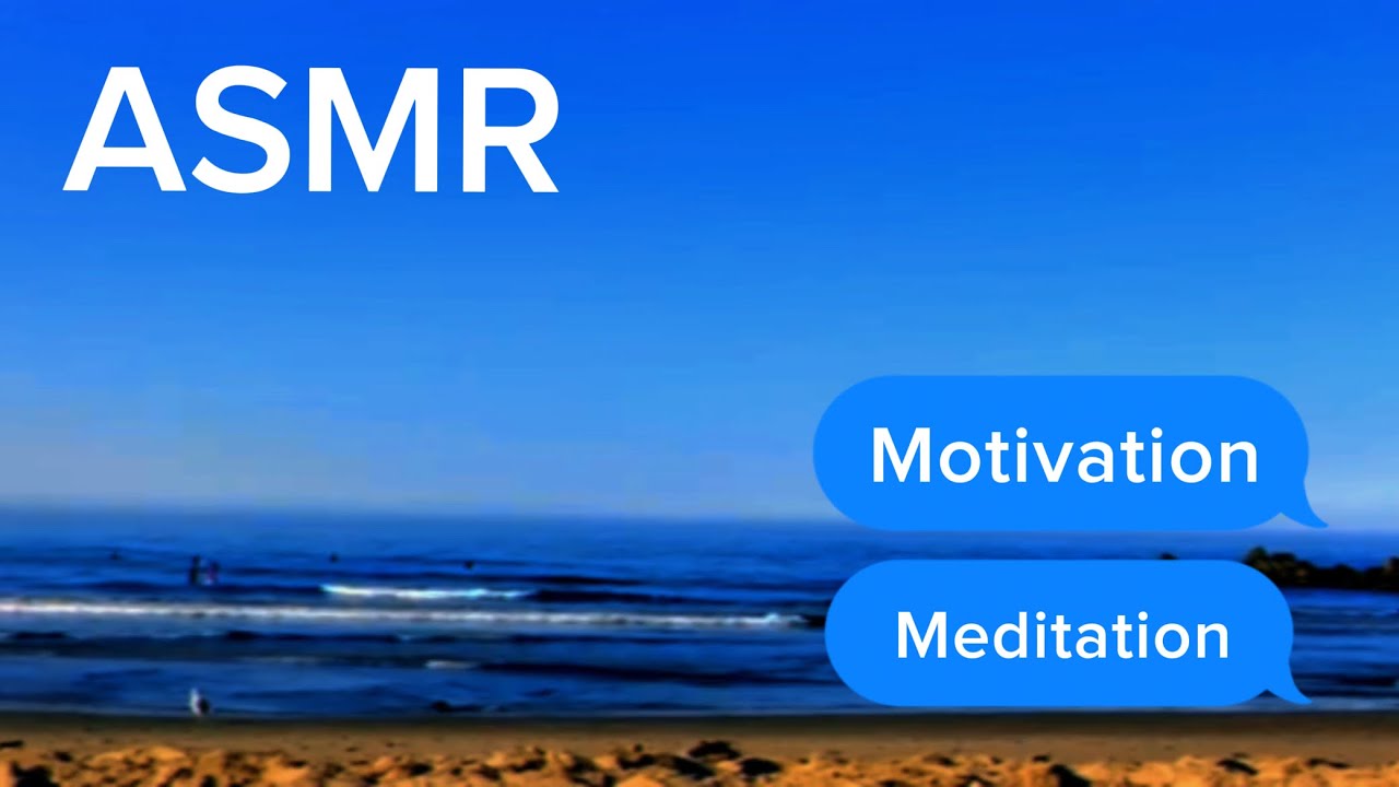 Motivational Meditiation ASMR 