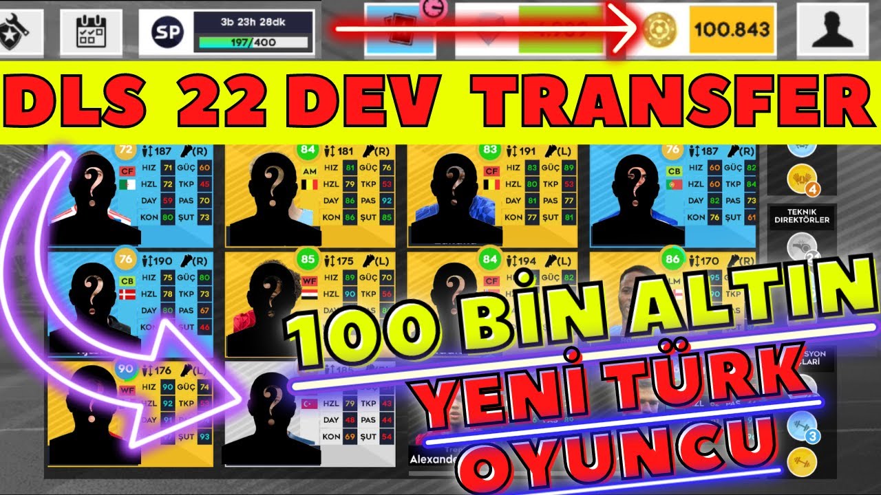 DLS 22 YENİ EKLENEN TÜRK OYUNCU - DEV 100 BİN ALTIN TRANSFERİ - DREAM LEAGUE SOCCER