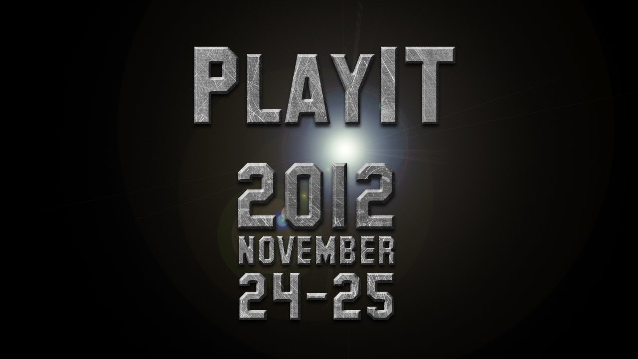 PlayIT 2012 November