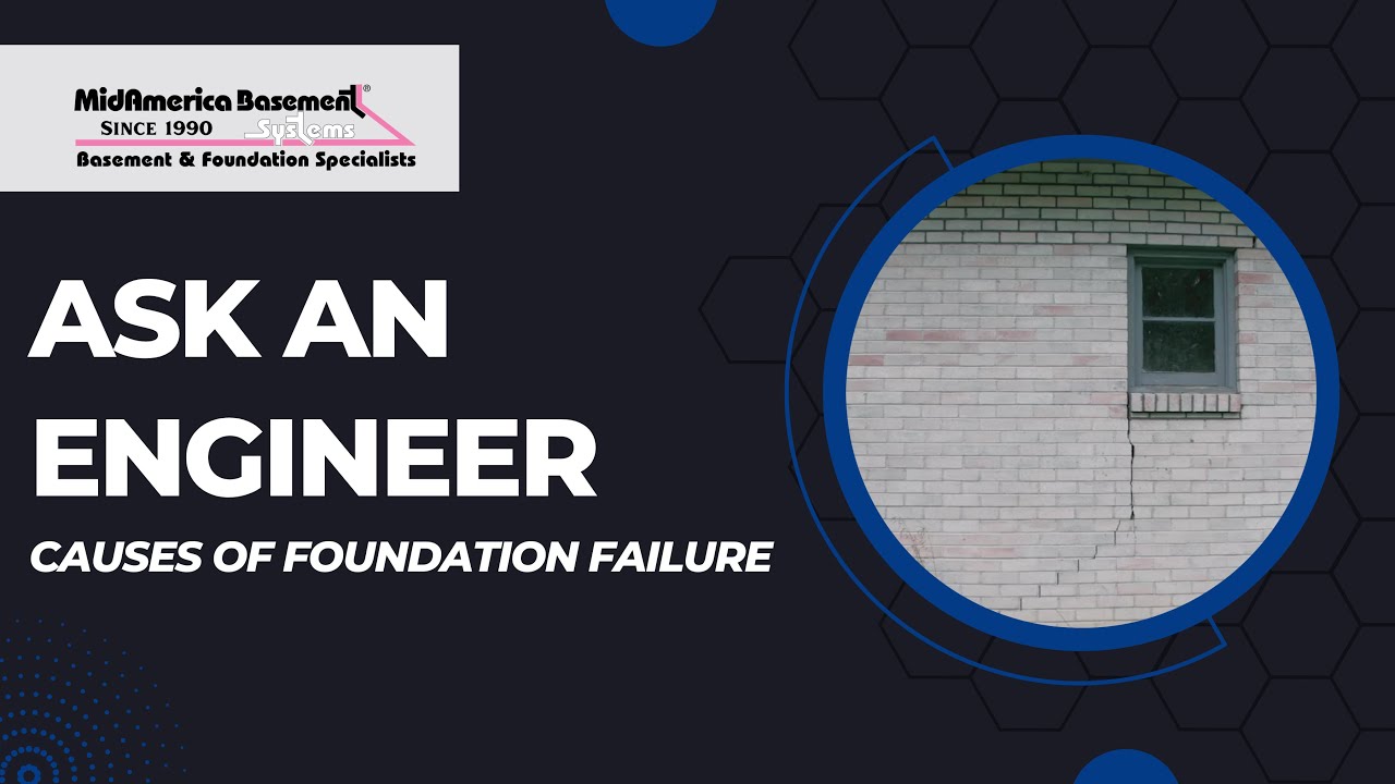 Ask an Engineer - Causes of Foundation Failure