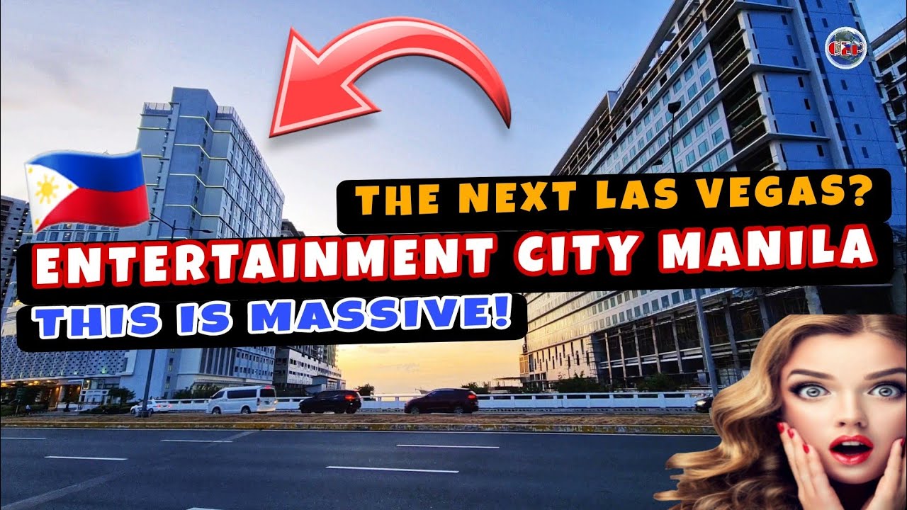 Entertainment City Manila 'The Next Las Vegas' Massive Development | City Explorer Plus 🇵🇭