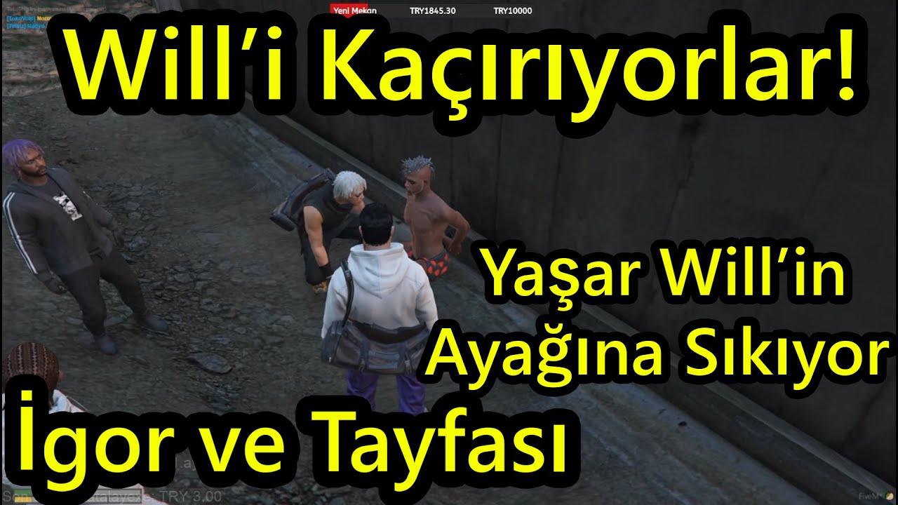 EightbornV İgor ve Tayfası Will'i Ka&ccedil;ırıyorlar!! - Yaşar Will'e Sıkıyor!! - EightbornV Rraenee