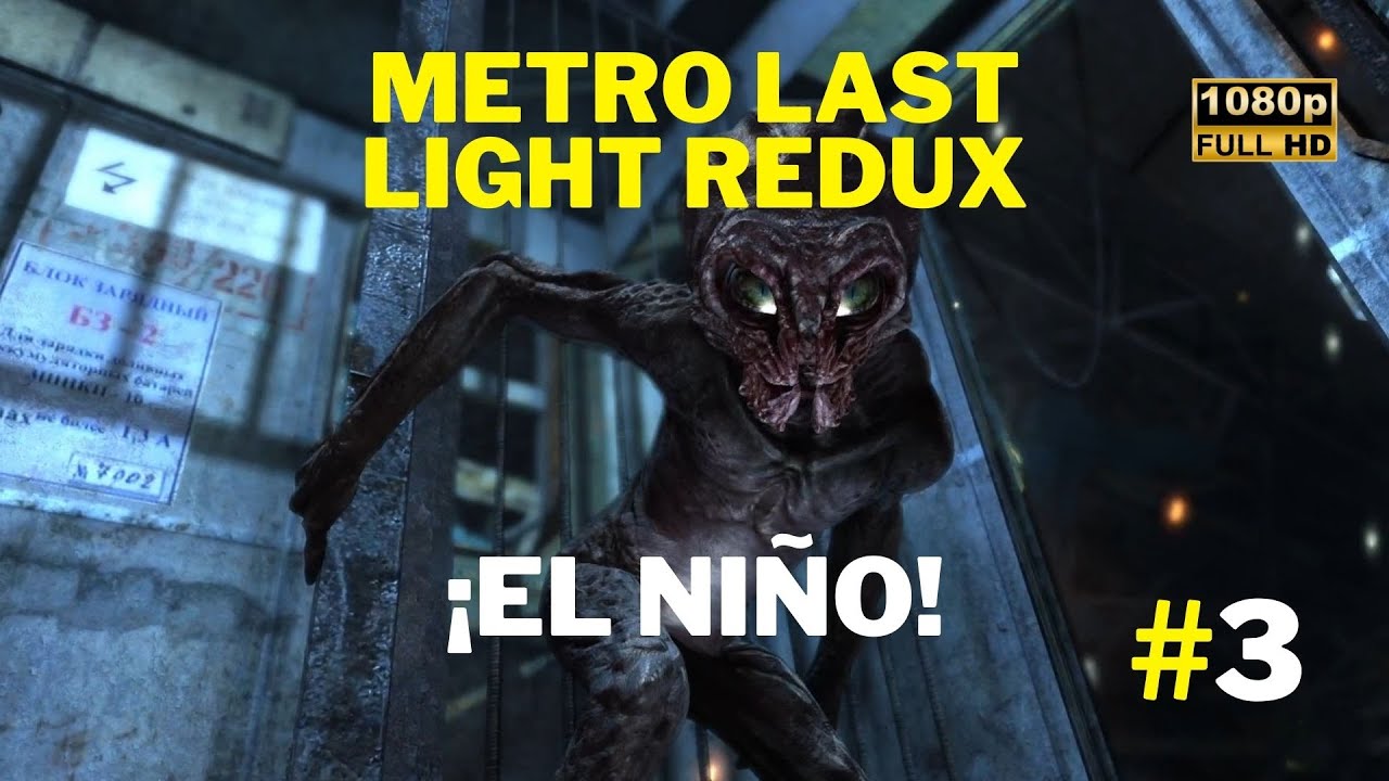 Metro The Last light Redux  Ep 3: 