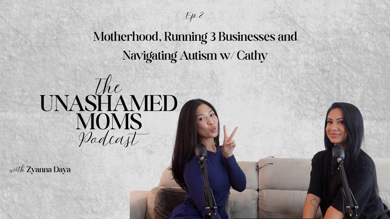Motherhood, Running 3 Businesses and Navigating Autism w/ Cathy