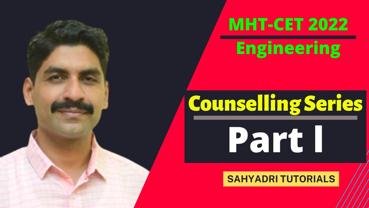 Counselling Series | Part 1 | Engineering | MHT-CET 2022 | Sahyadri Tutorials |