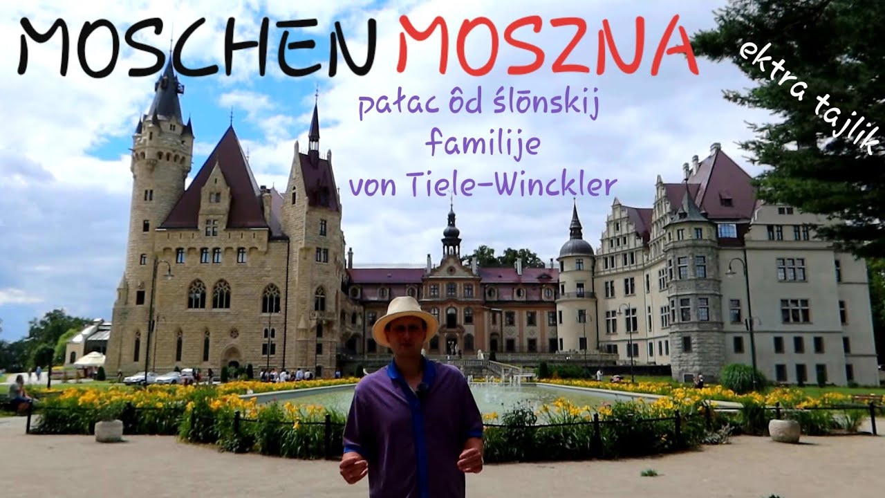 MOSZNA/MOSCHEN - pałac ôd ślōnskij familije von Tiele-Winckler. Rajzy Gōrny Ślōnsk #103 EKSTRA T.
