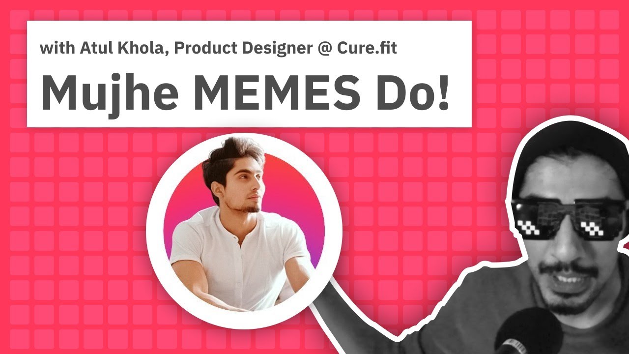🔴 Meme Review with Atul Khola, Product Designer @ Cure.fit