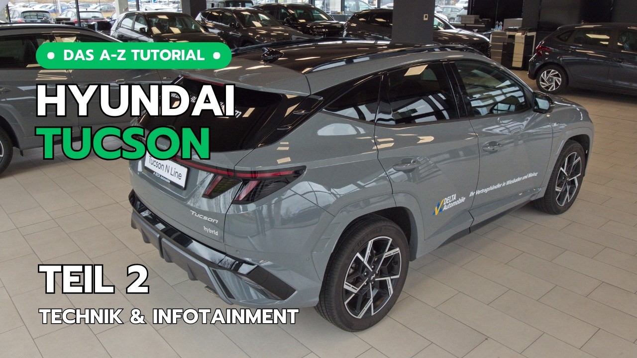 Hyundai Tucson - Das A-Z Tutorial - Teil 2