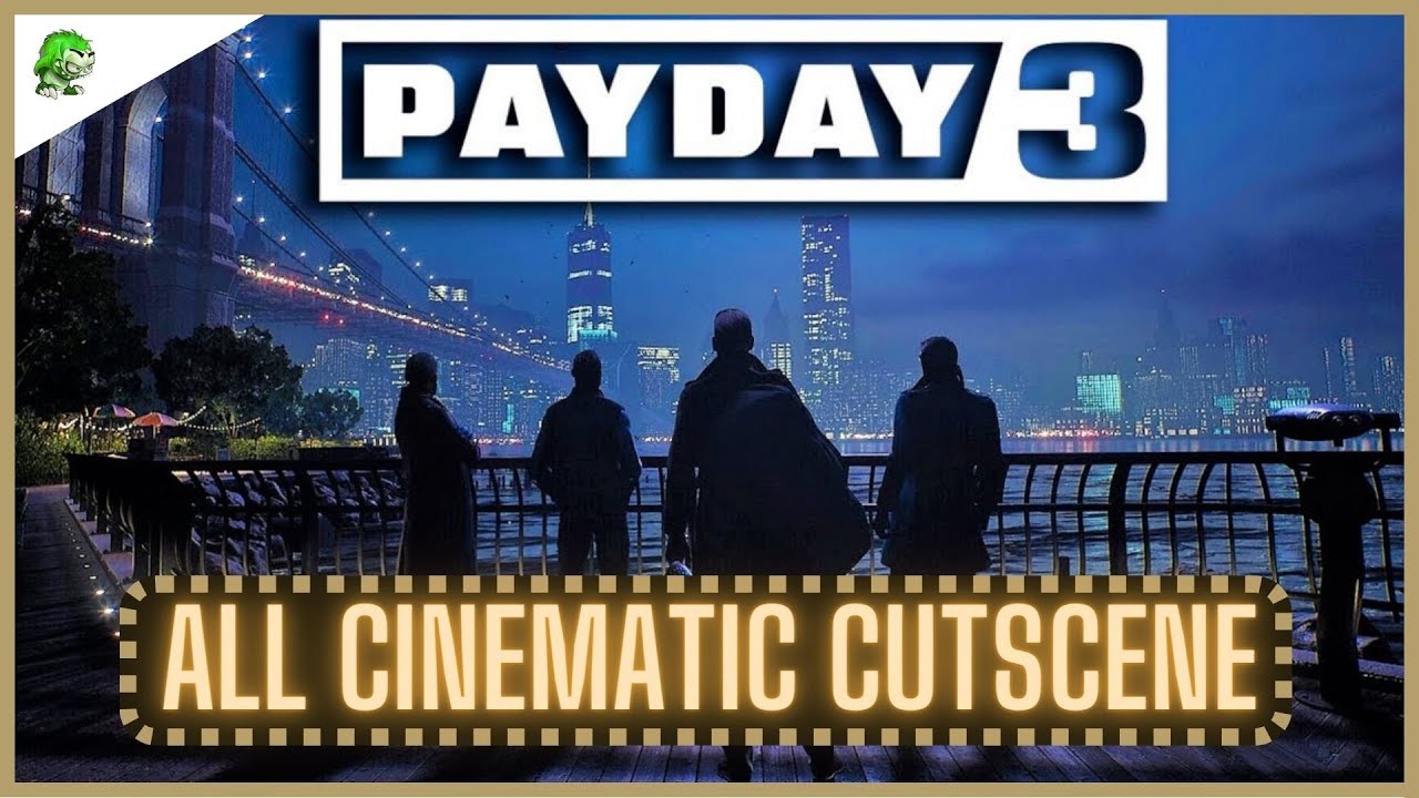 Payday 3 All Story Cinematic Cutscenes