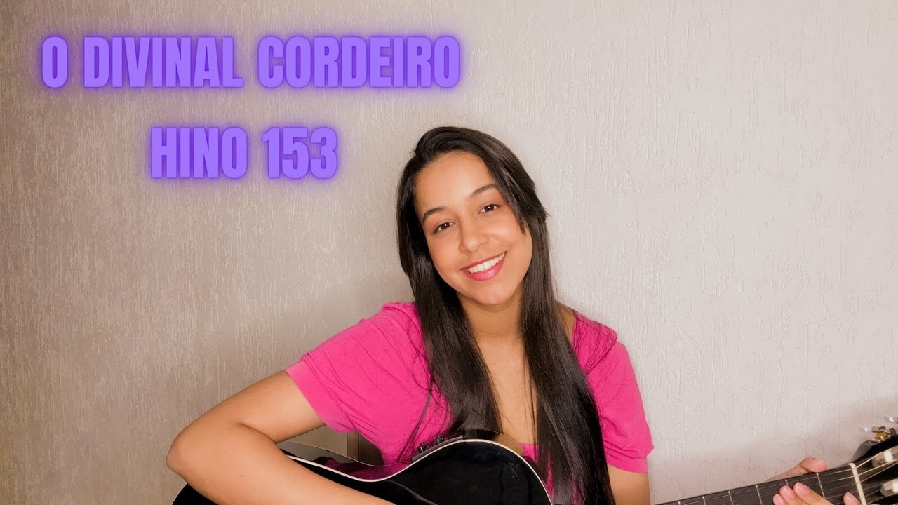 153 - O Divinal Cordeiro (Hino CCB)